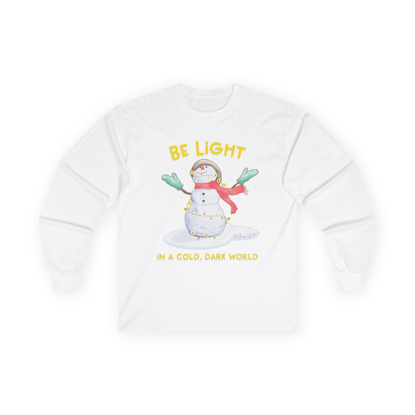 "Be Light" Snowman Long Sleeve Tee