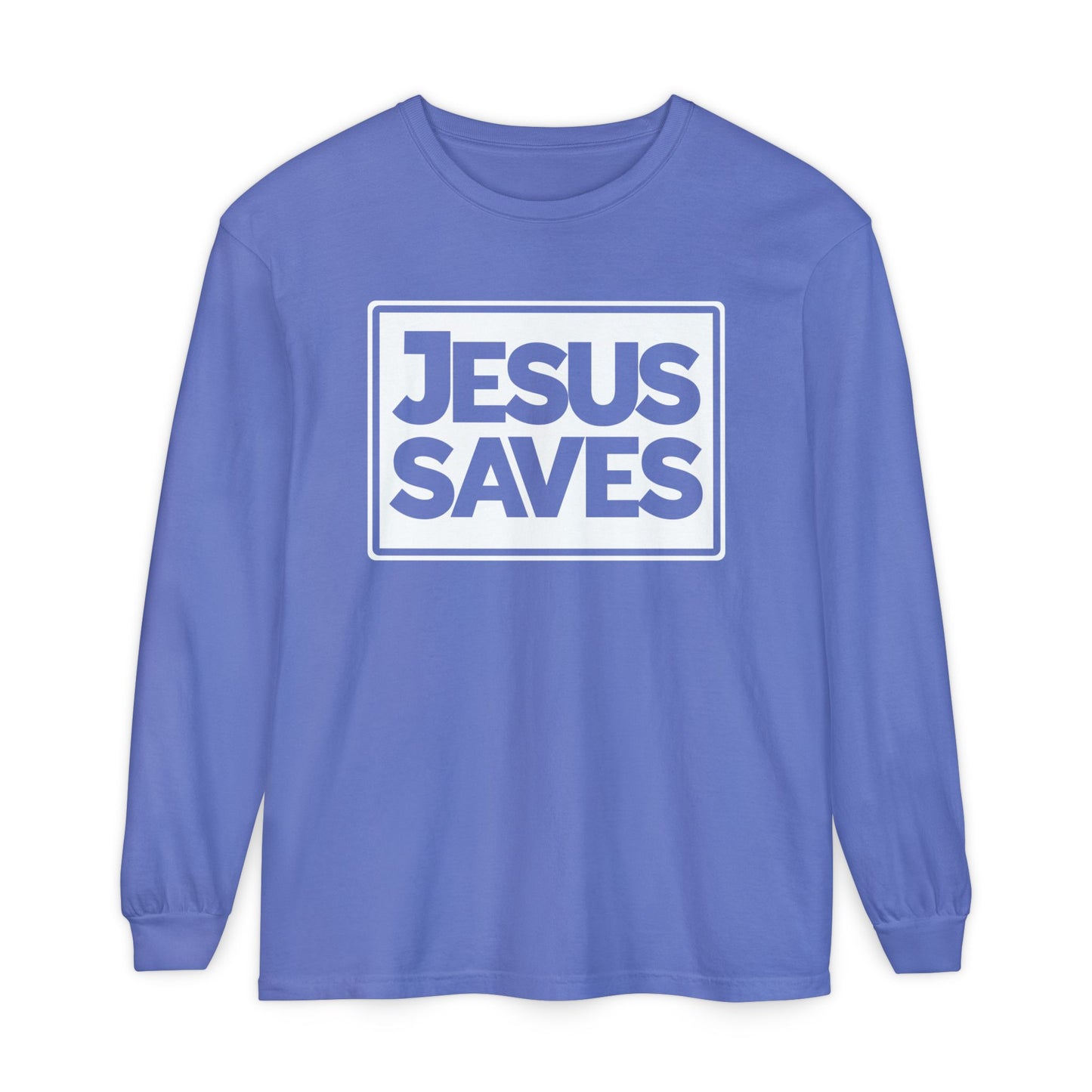 Jesus Saves Garment-dyed Long Sleeve T-Shirt