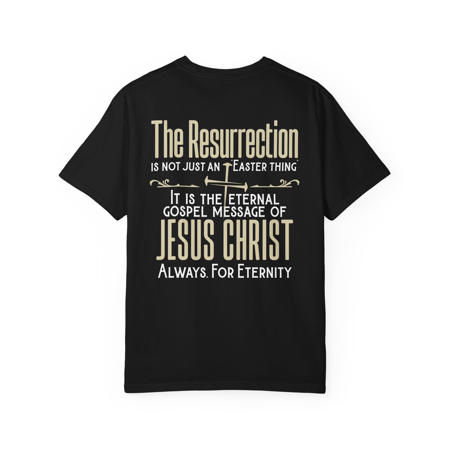 The Resurrection Garment-Dyed T-shirt