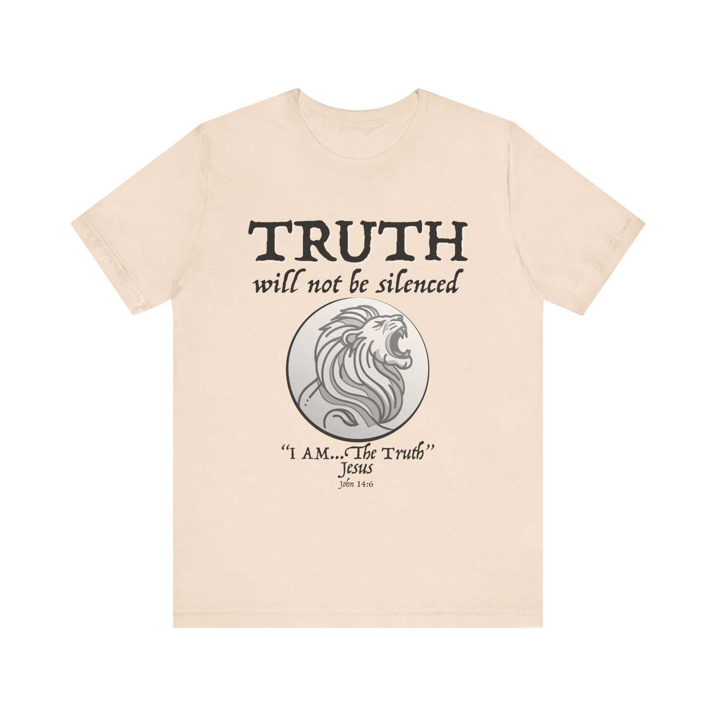 Truth Will Not Be Silenced (John 14:6) Tee