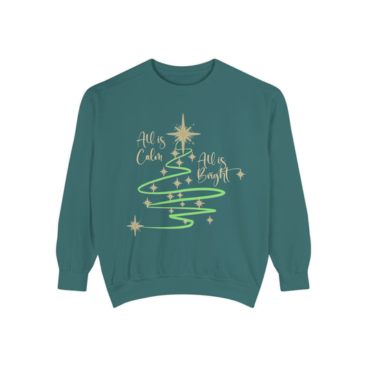 All is Calm, All is Bright Garment-Dyed Sweatshirt