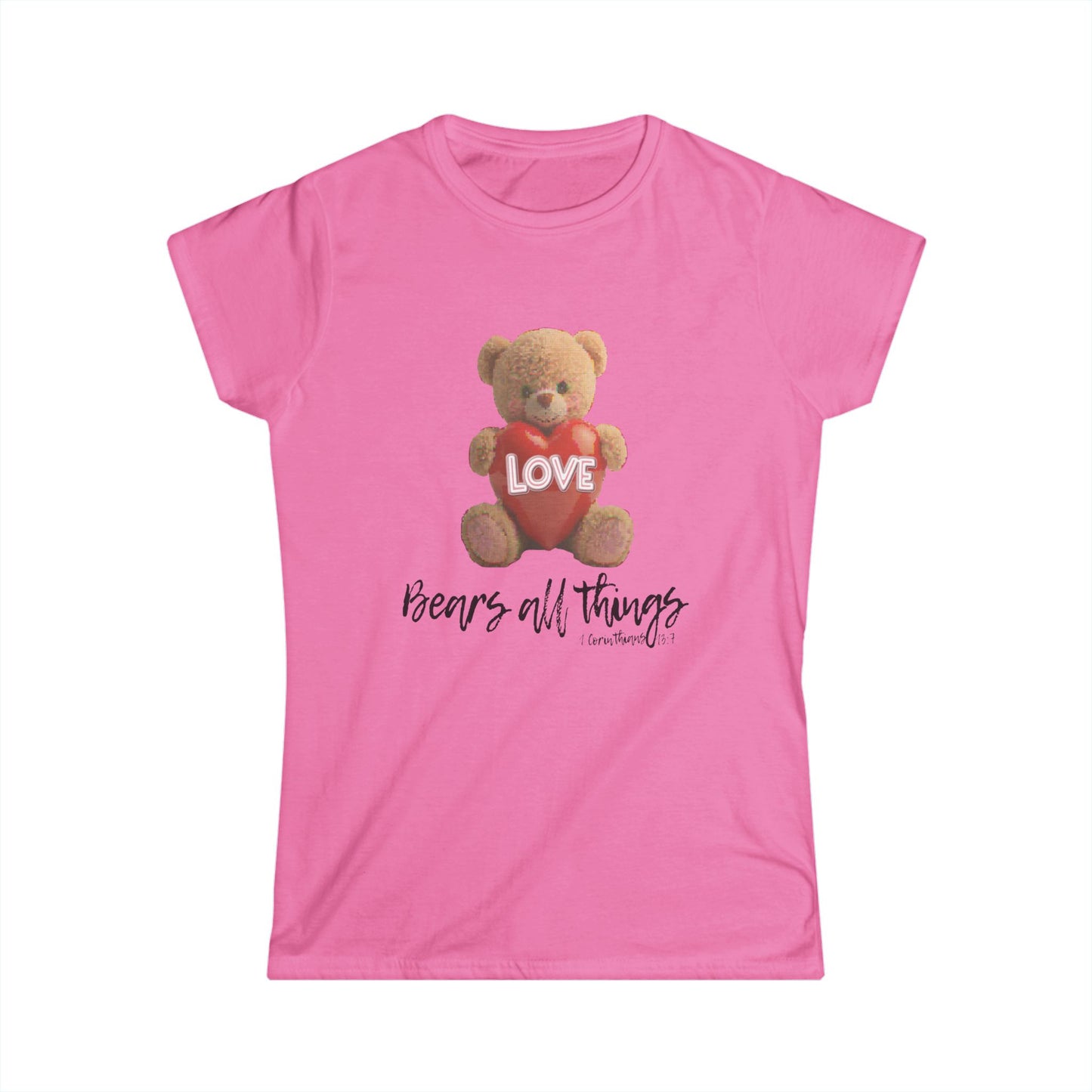 Love Bears All Things Women's Softstyle Tee