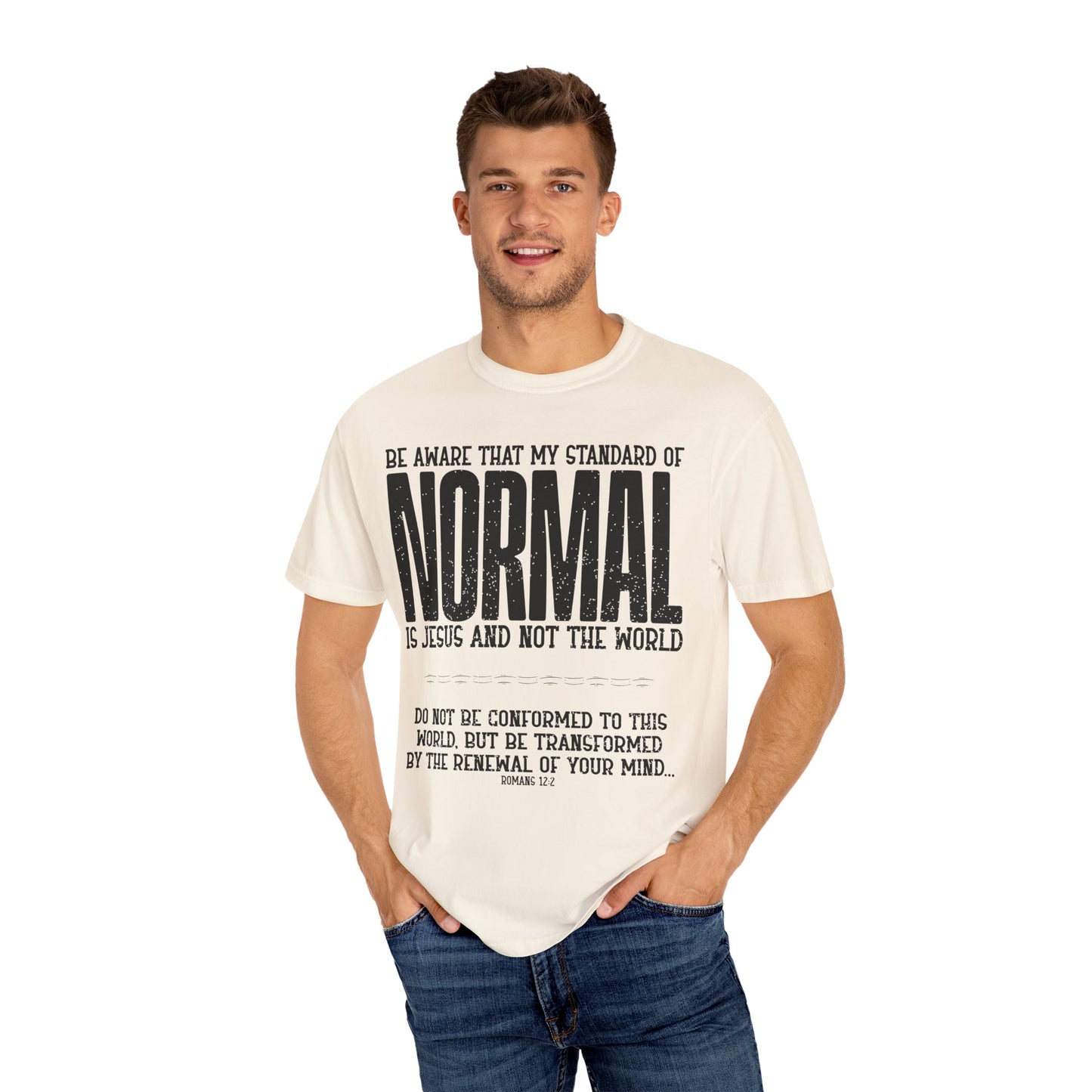 My Standard of Normal is Jesus T-shirt
