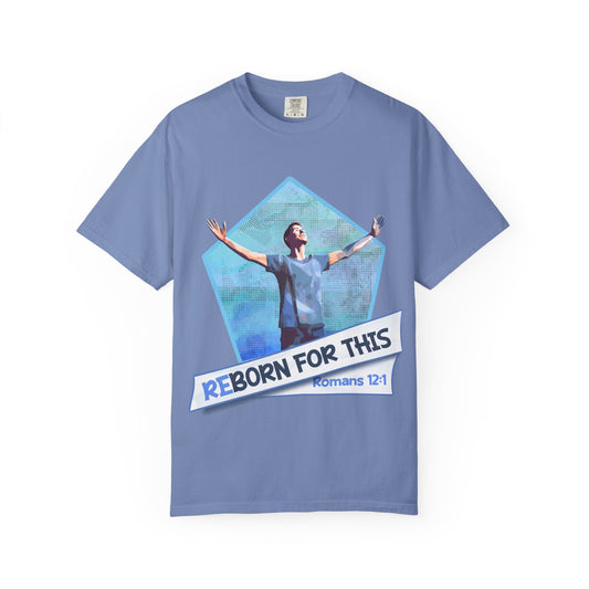 reBorn for This! Worship T-shirt