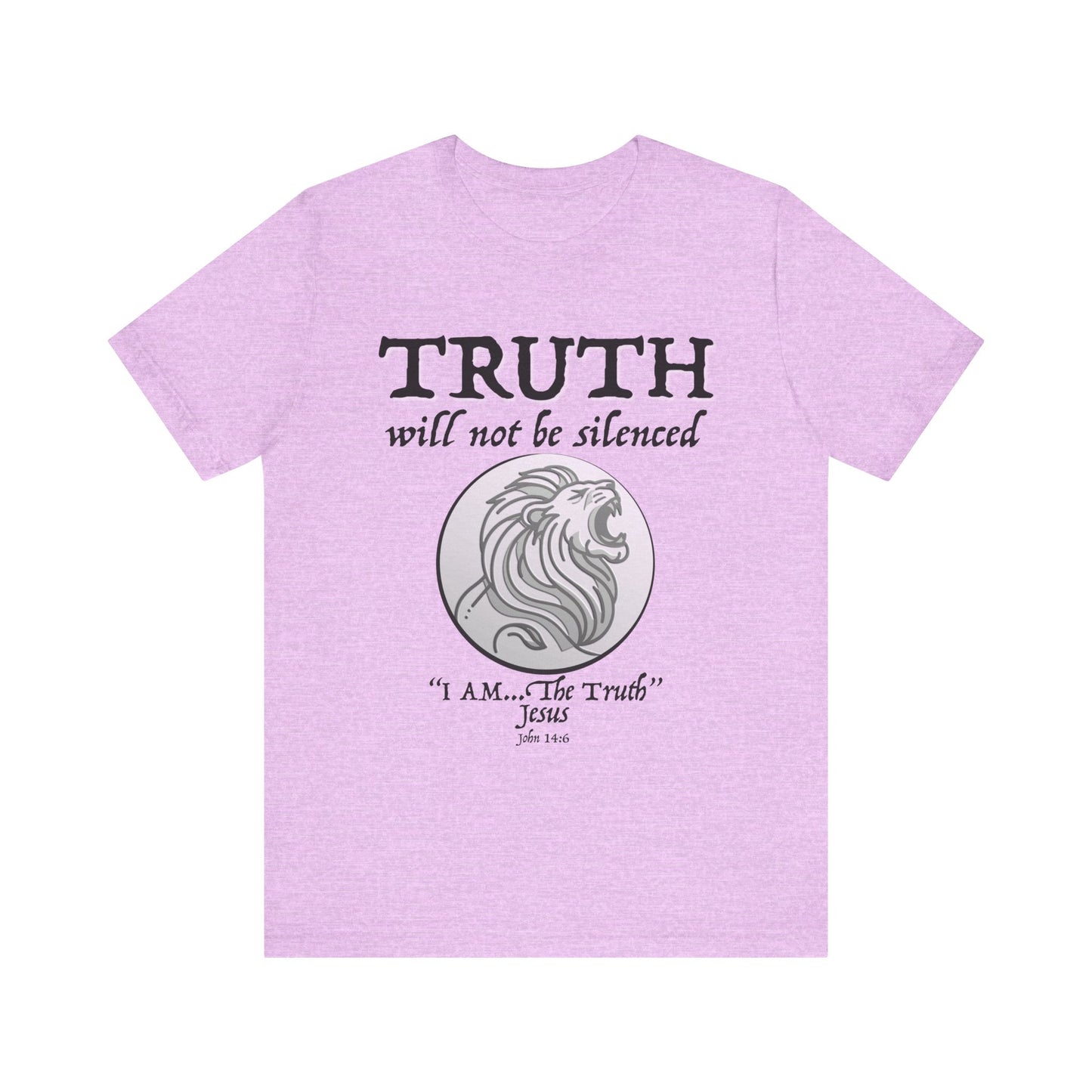 Truth Will Not Be Silenced (John 14:6) Tee