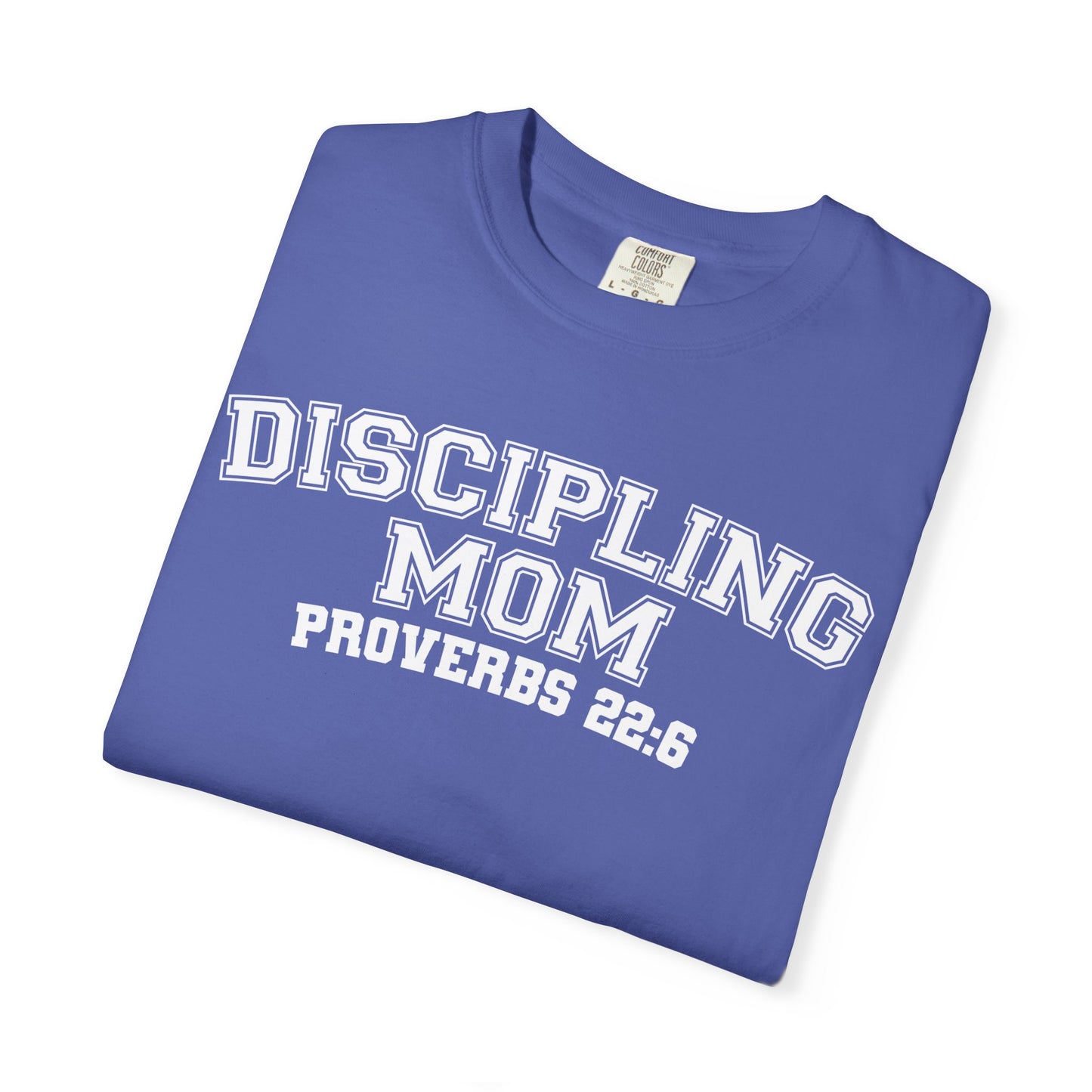 Discipling Mom Garment-Dyed T-shirt