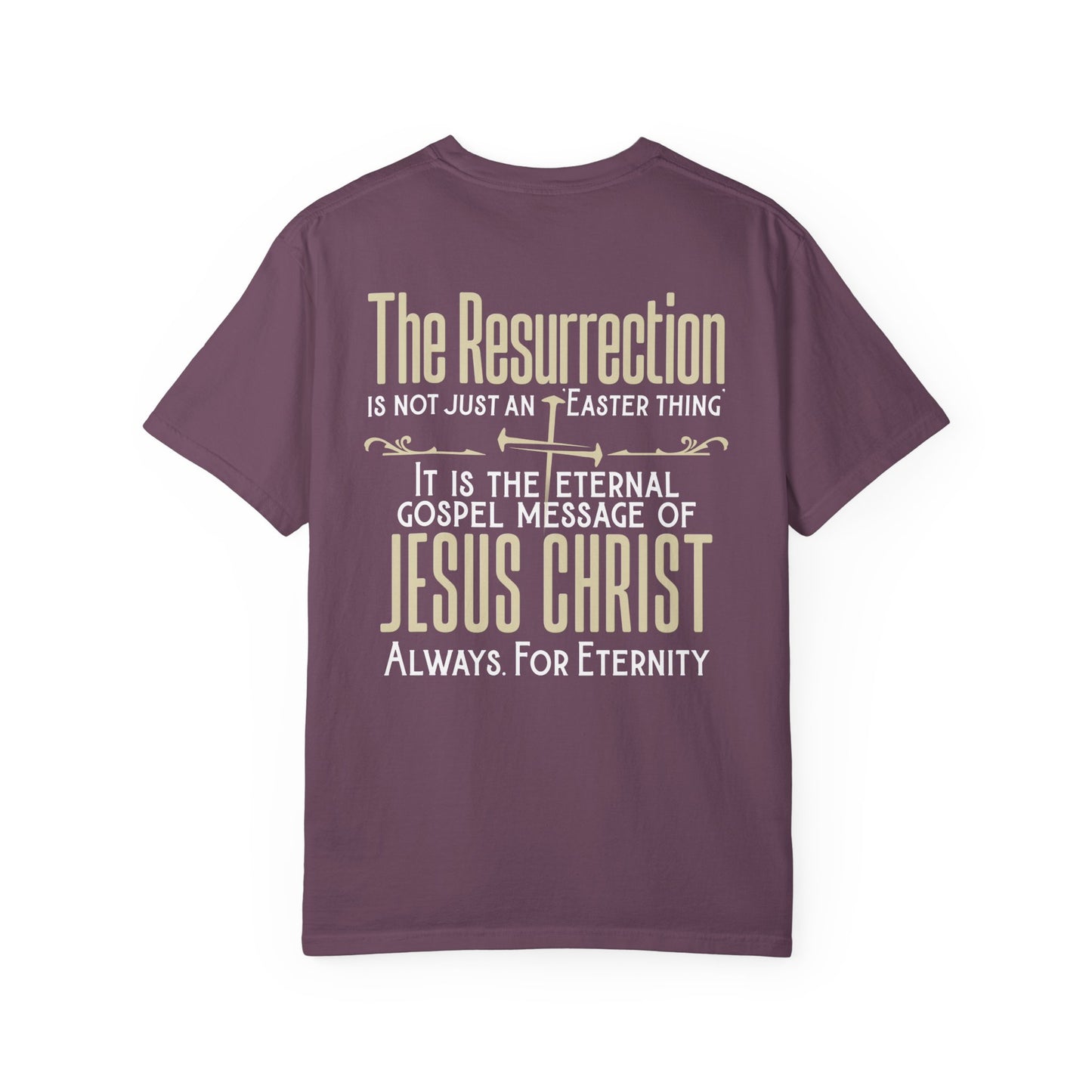 The Resurrection Garment-Dyed T-shirt