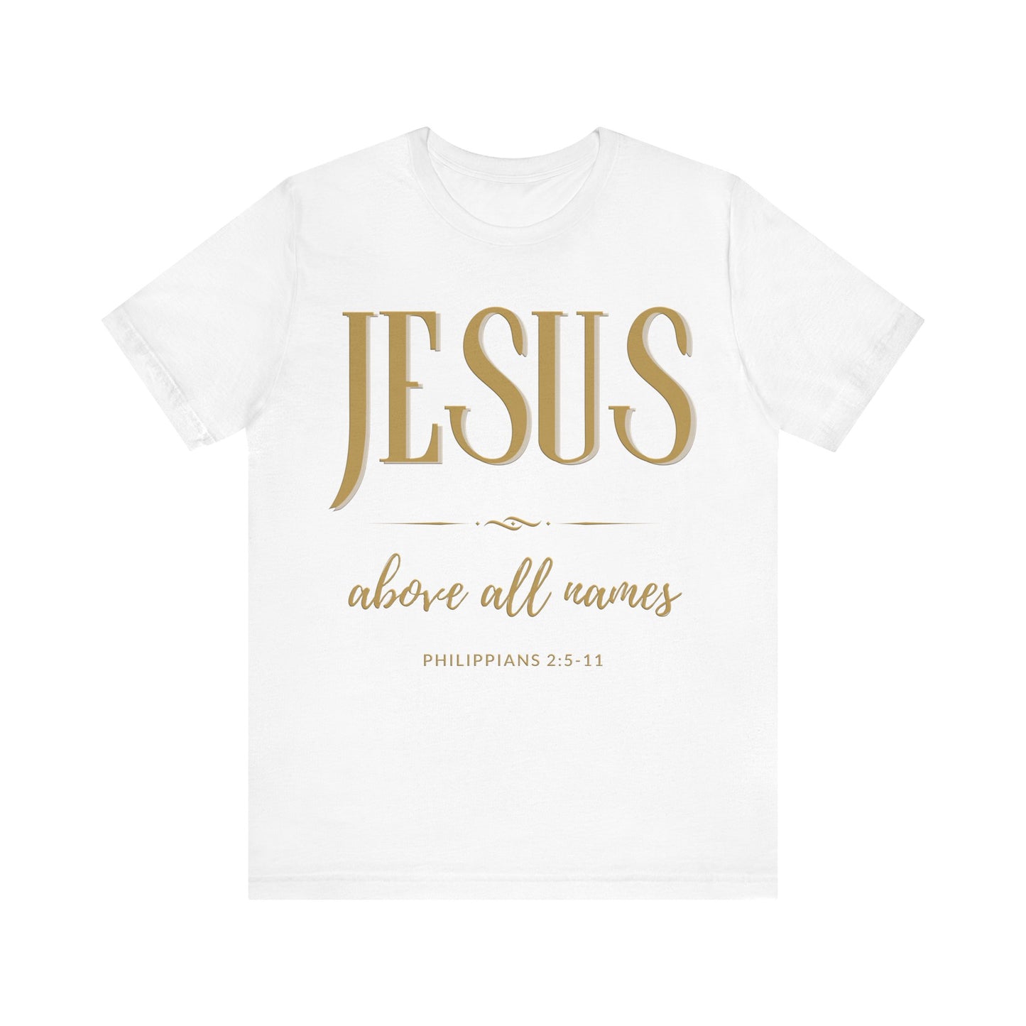 Jesus- Above All Names Tee