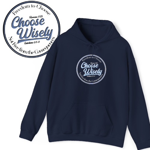 Choose Wisely Heavy Blend™ Hooded Sweatshirt