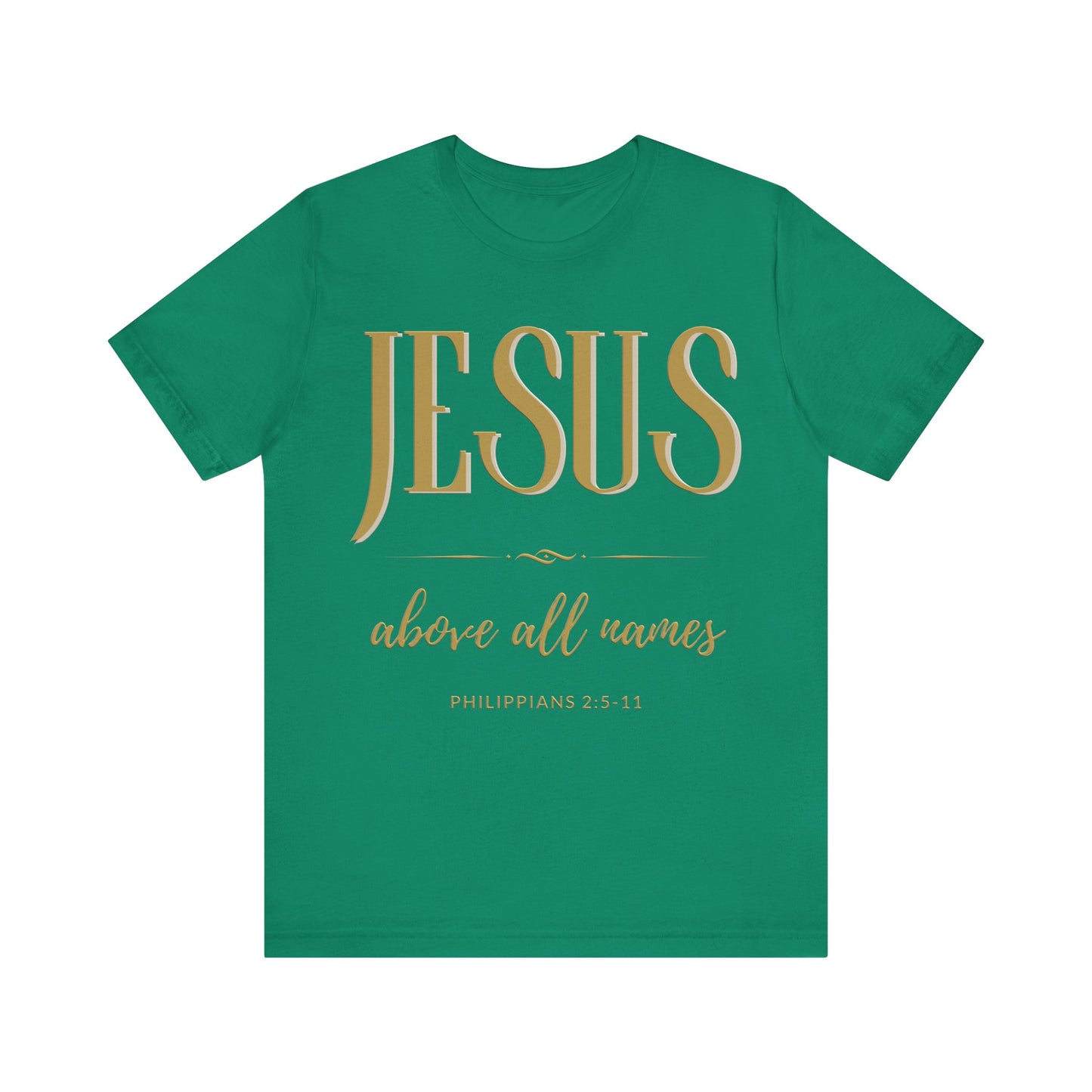 Jesus- Above All Names Tee