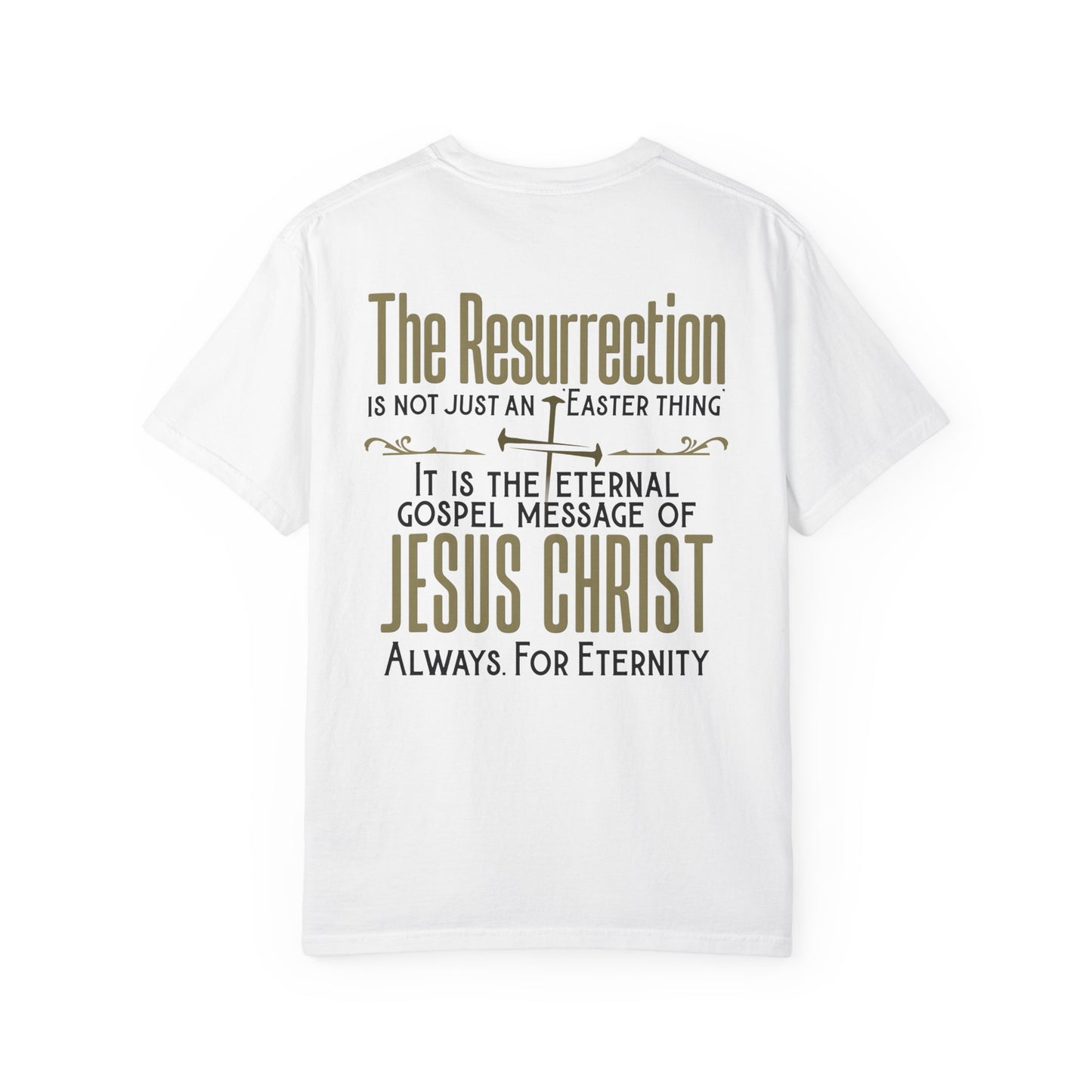 The Resurrection Garment-Dyed T-shirt
