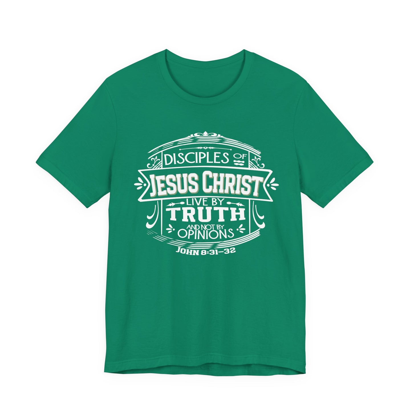 Disciples of Jesus Live by Truth T-shirt