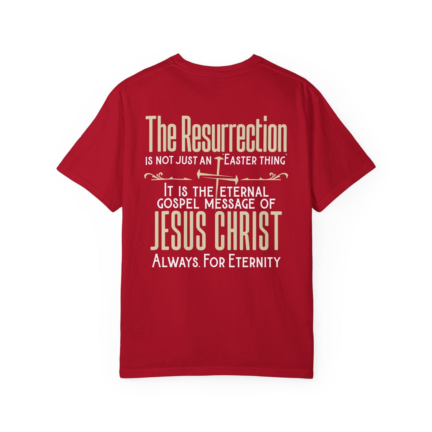 The Resurrection Garment-Dyed T-shirt