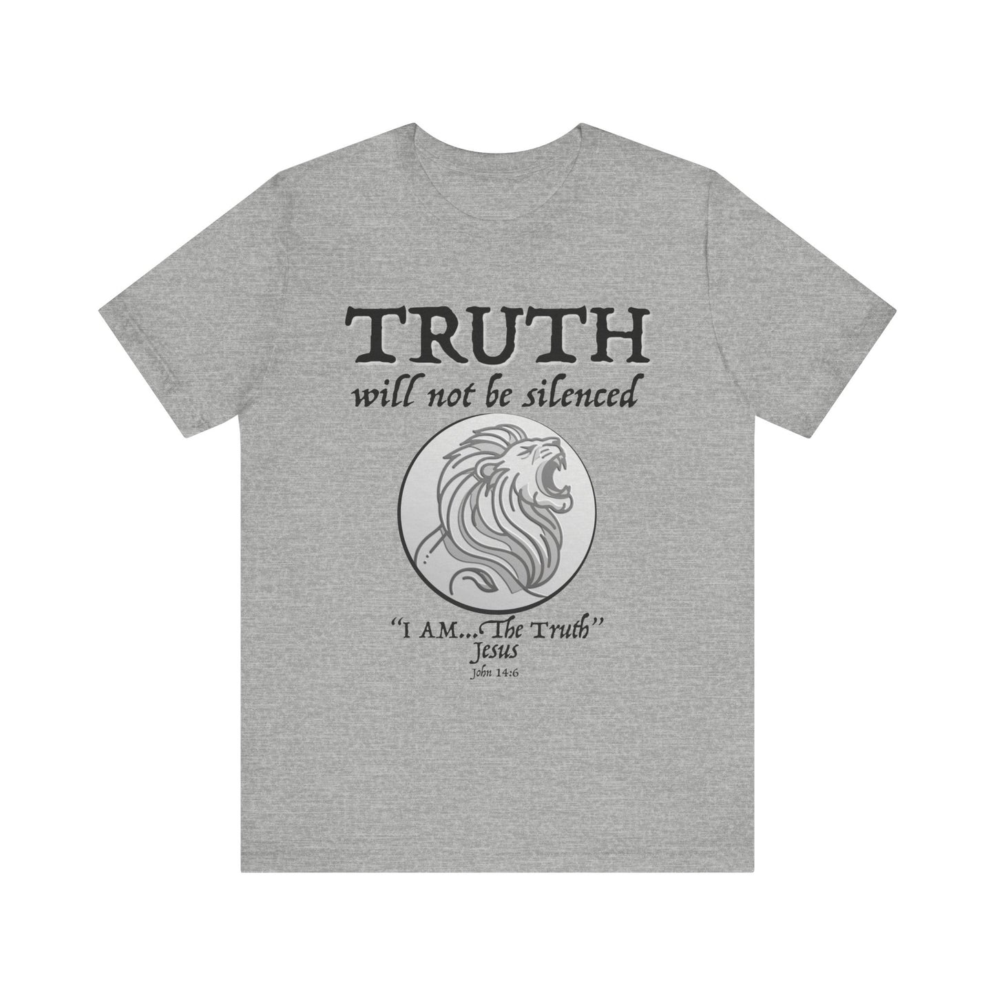 Truth Will Not Be Silenced (John 14:6) Tee