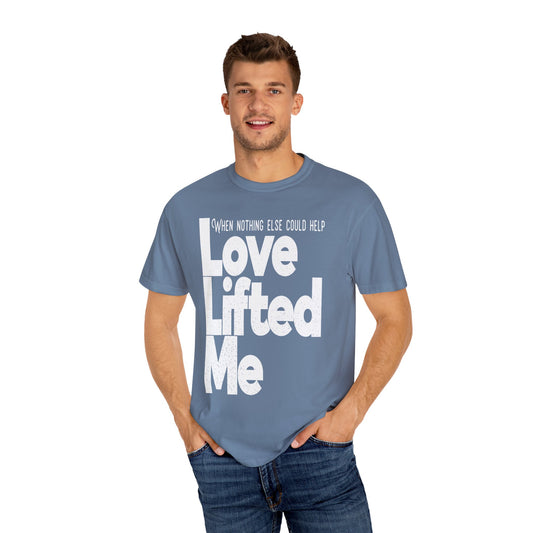 Love Lifted Me Tee