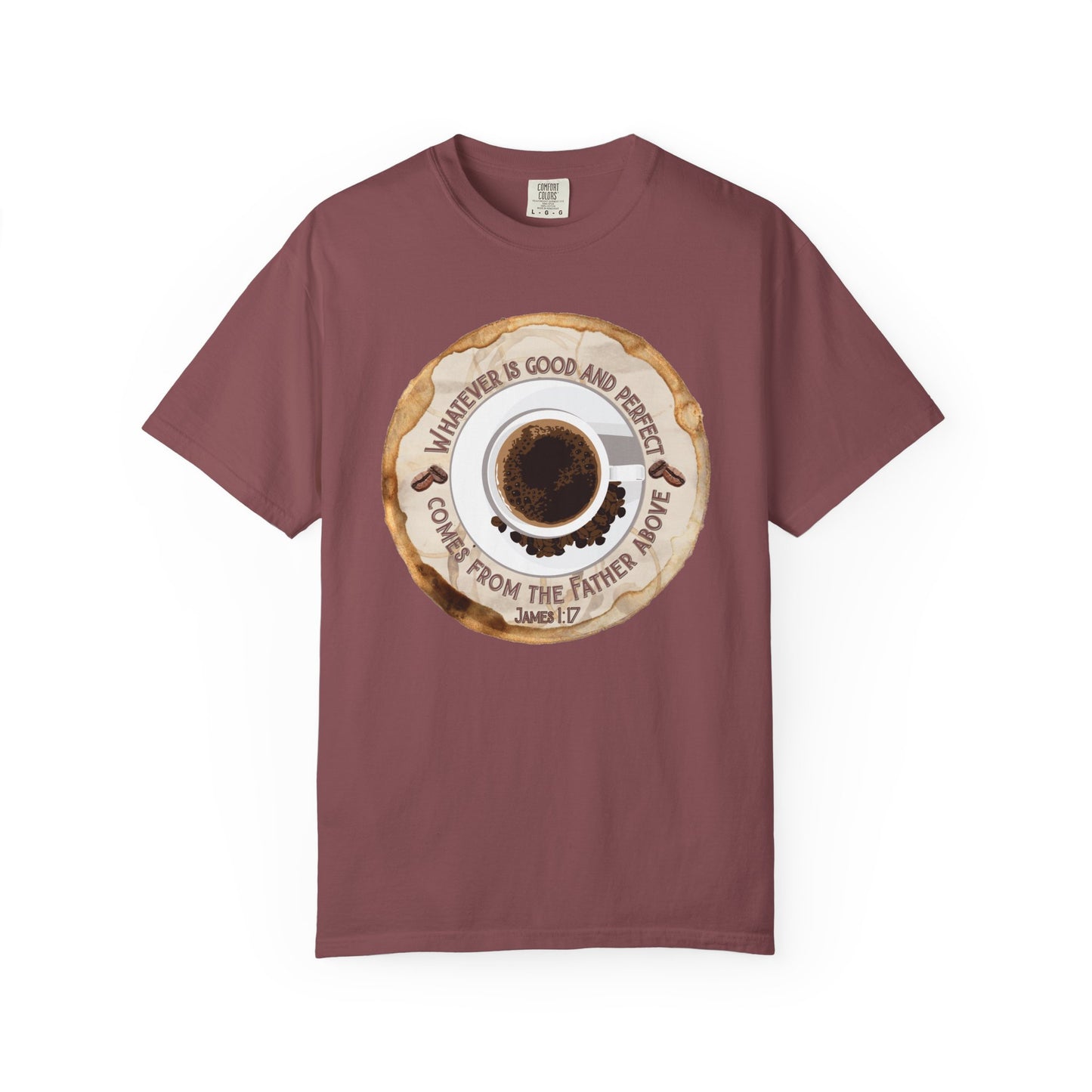 Whatever is Good and Perfect Coffee Tee