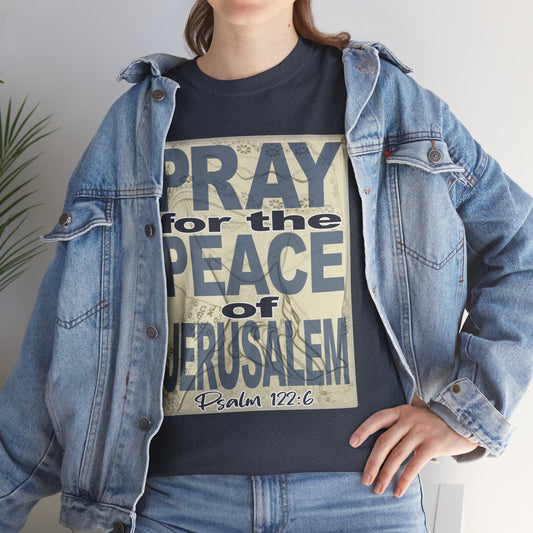 Pray for the Peace of Jerusalem Tee