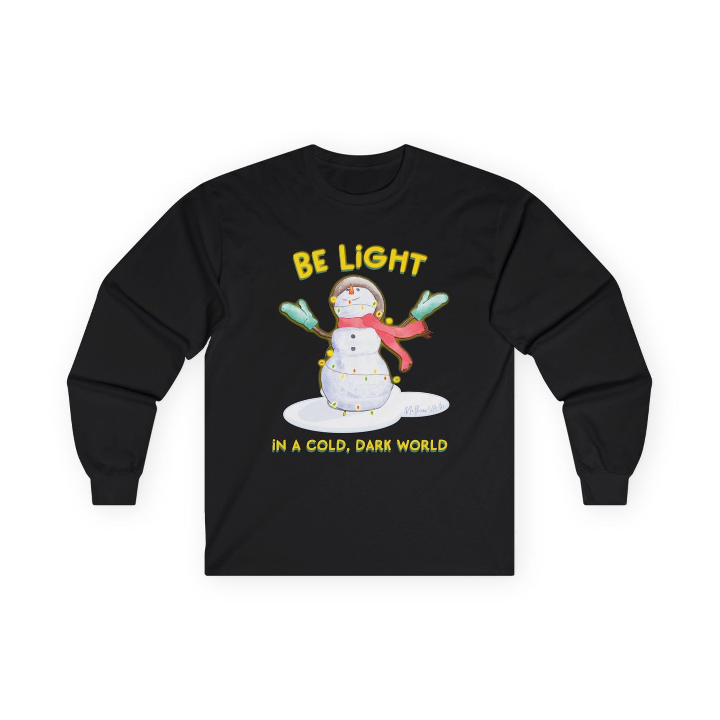 "Be Light" Snowman Long Sleeve Tee