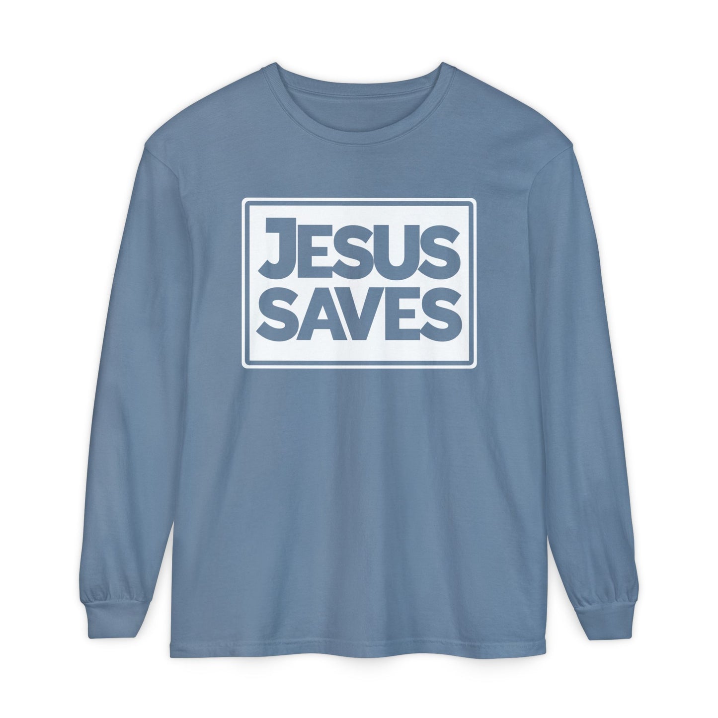 Jesus Saves Garment-dyed Long Sleeve T-Shirt