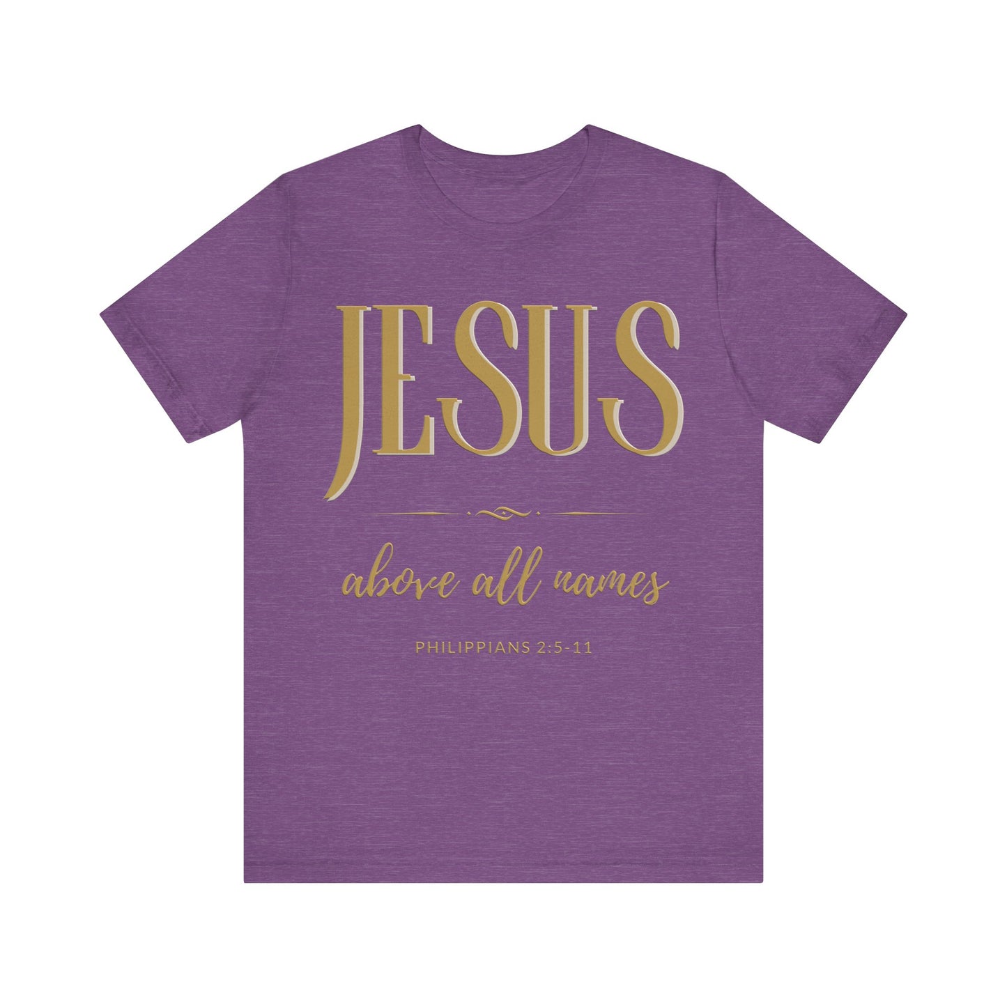 Jesus- Above All Names Tee