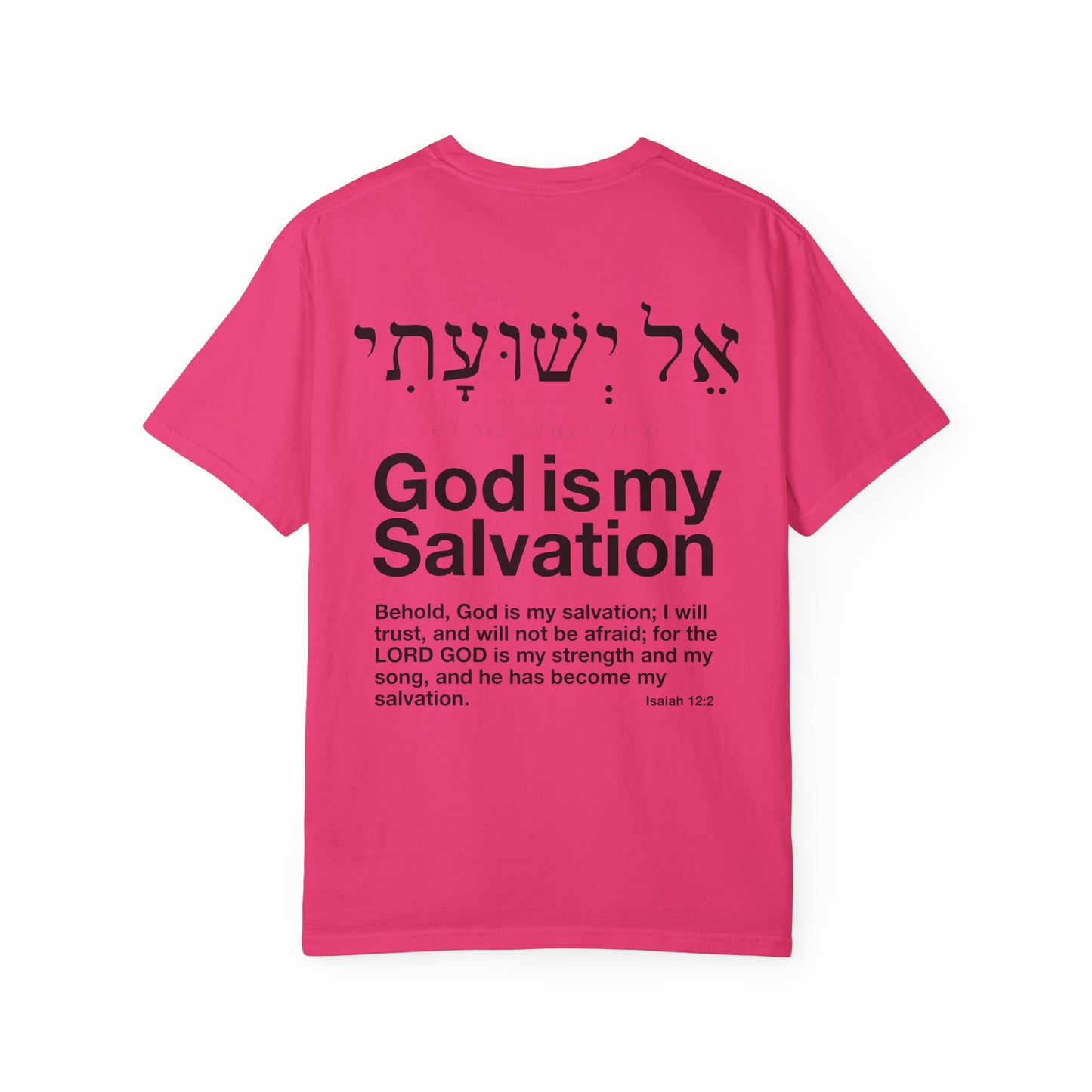 God is My Salvation Unisex Garment-Dyed T-shirt