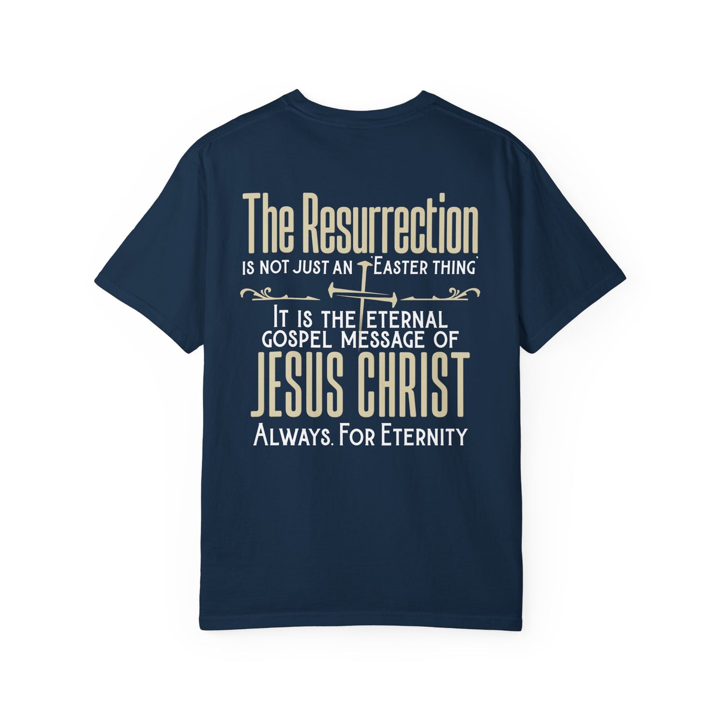 The Resurrection Garment-Dyed T-shirt