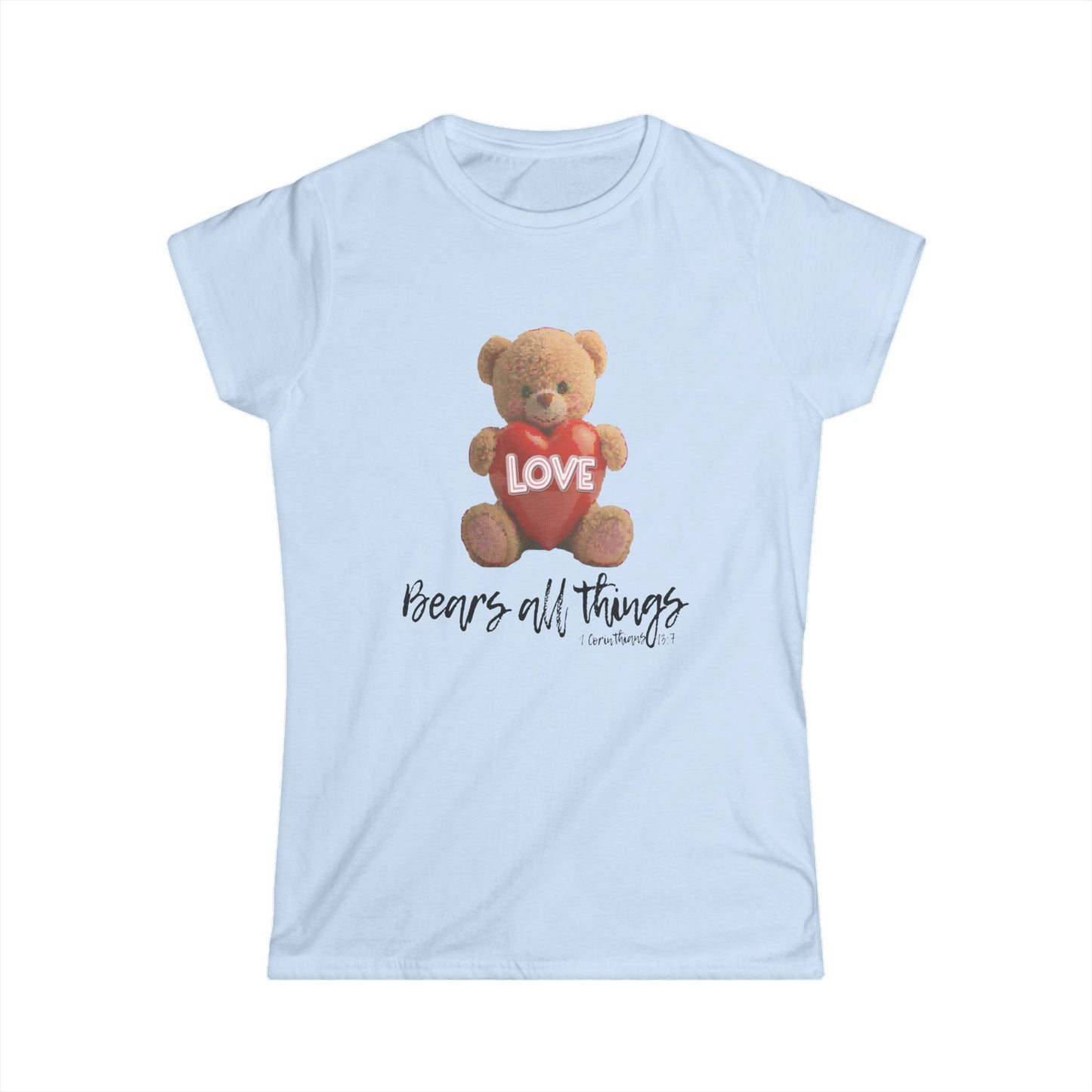 Love Bears All Things Women's Softstyle Tee