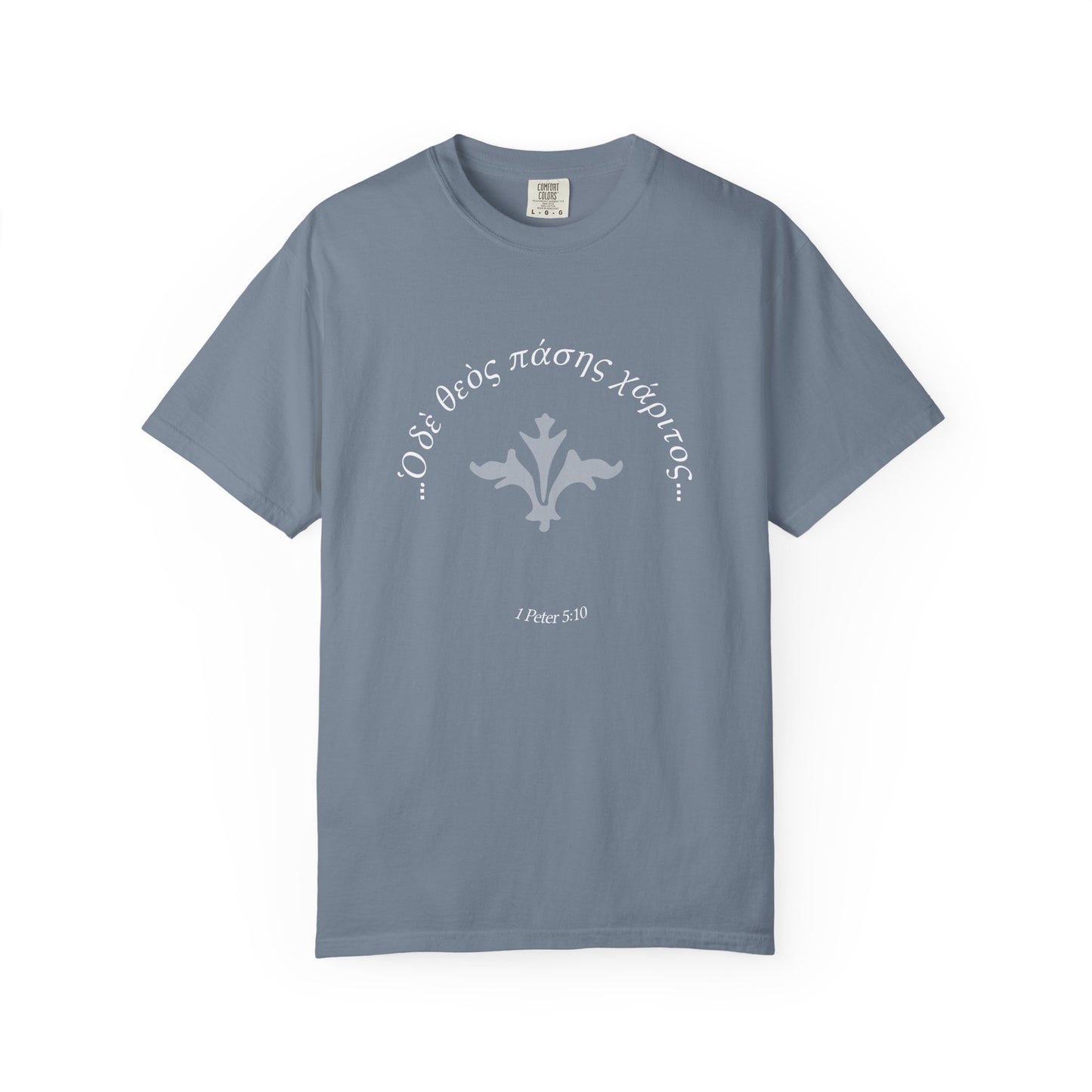 The God of All Grace (1 Peter 5:10/Greek)  Garment-Dyed T-shirt