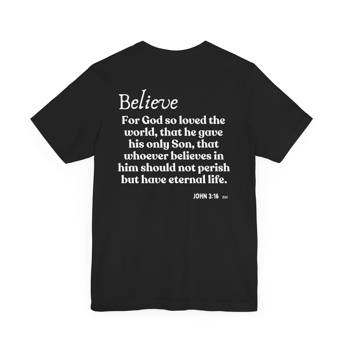 To Believe T-shirt