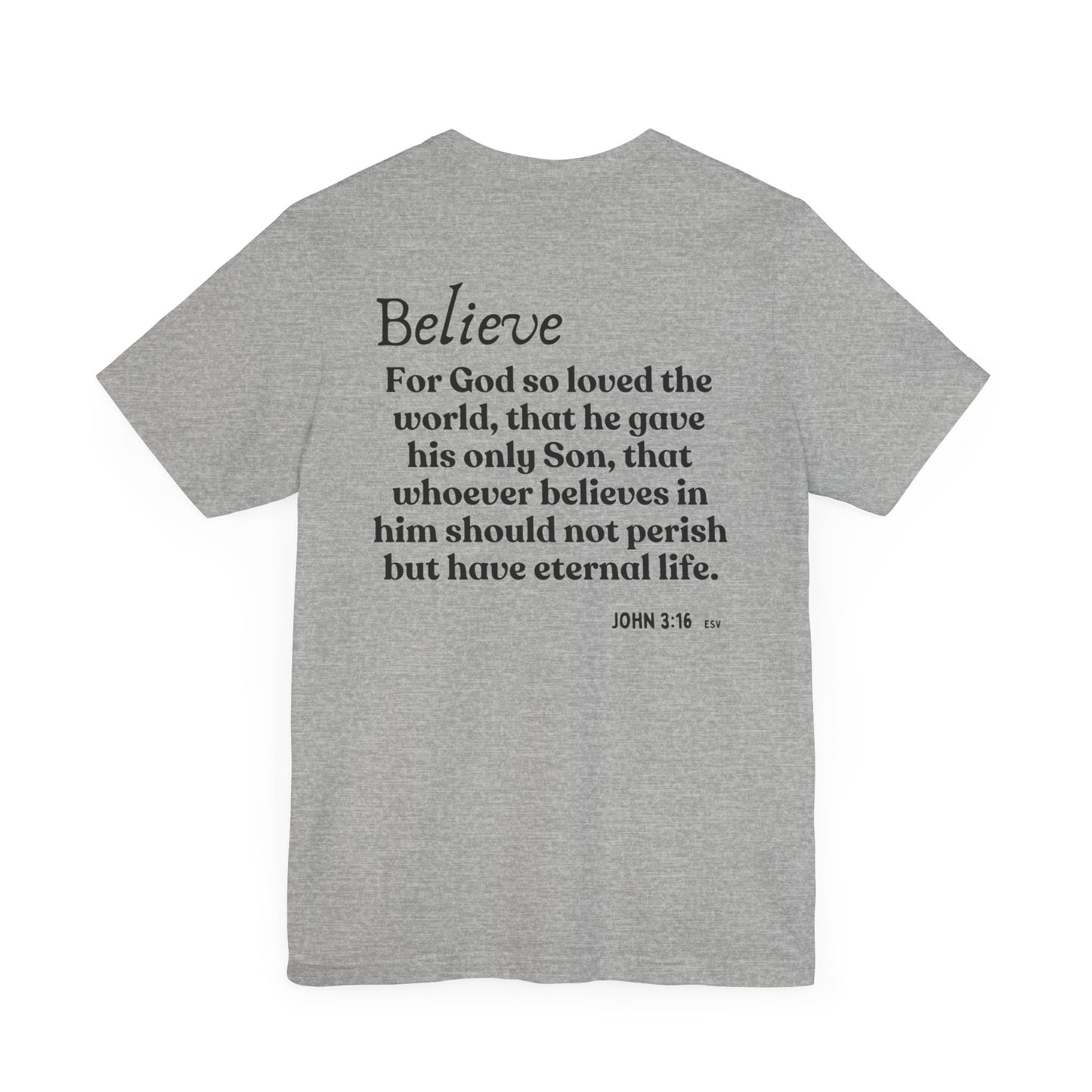 To Believe T-shirt