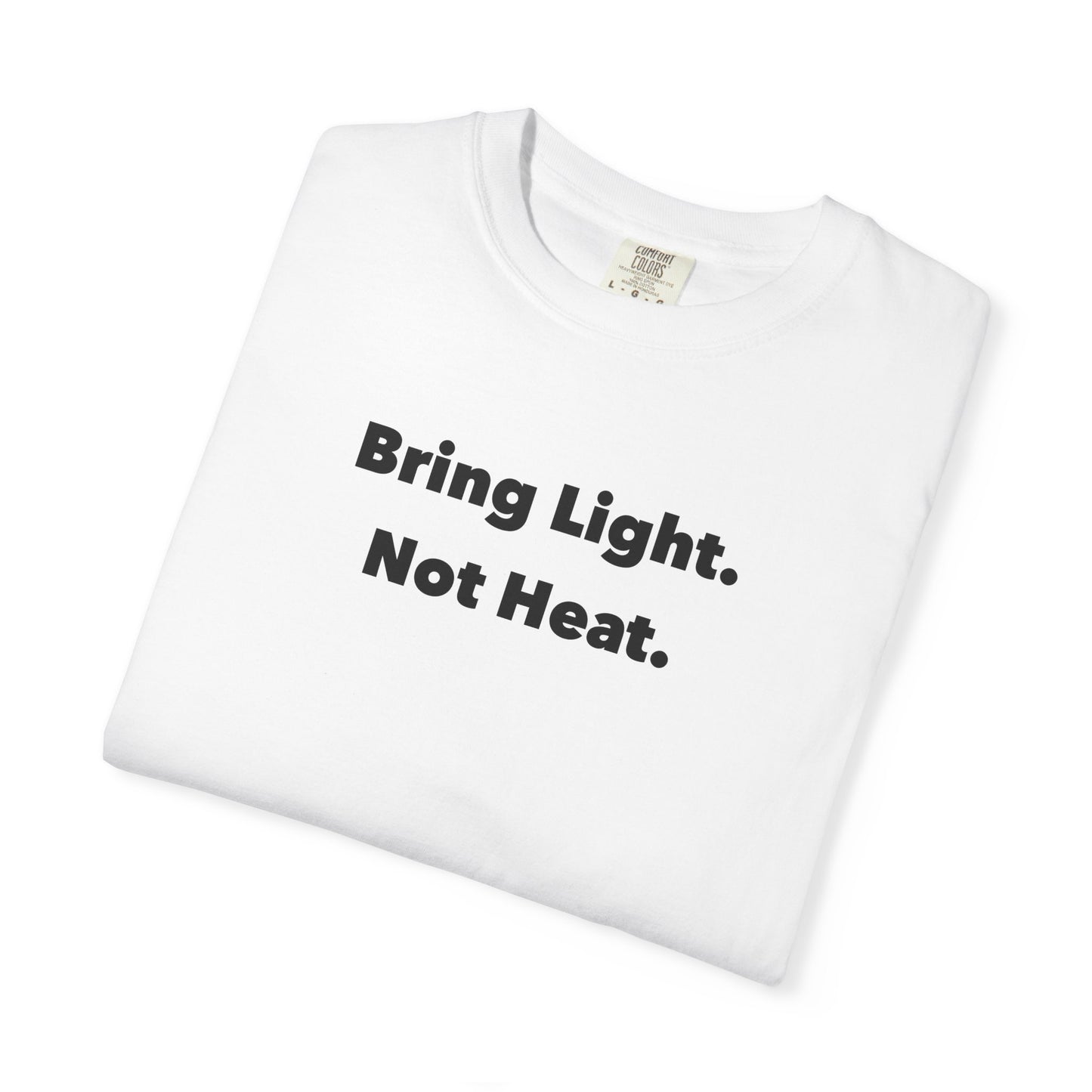 Bring Light Tee