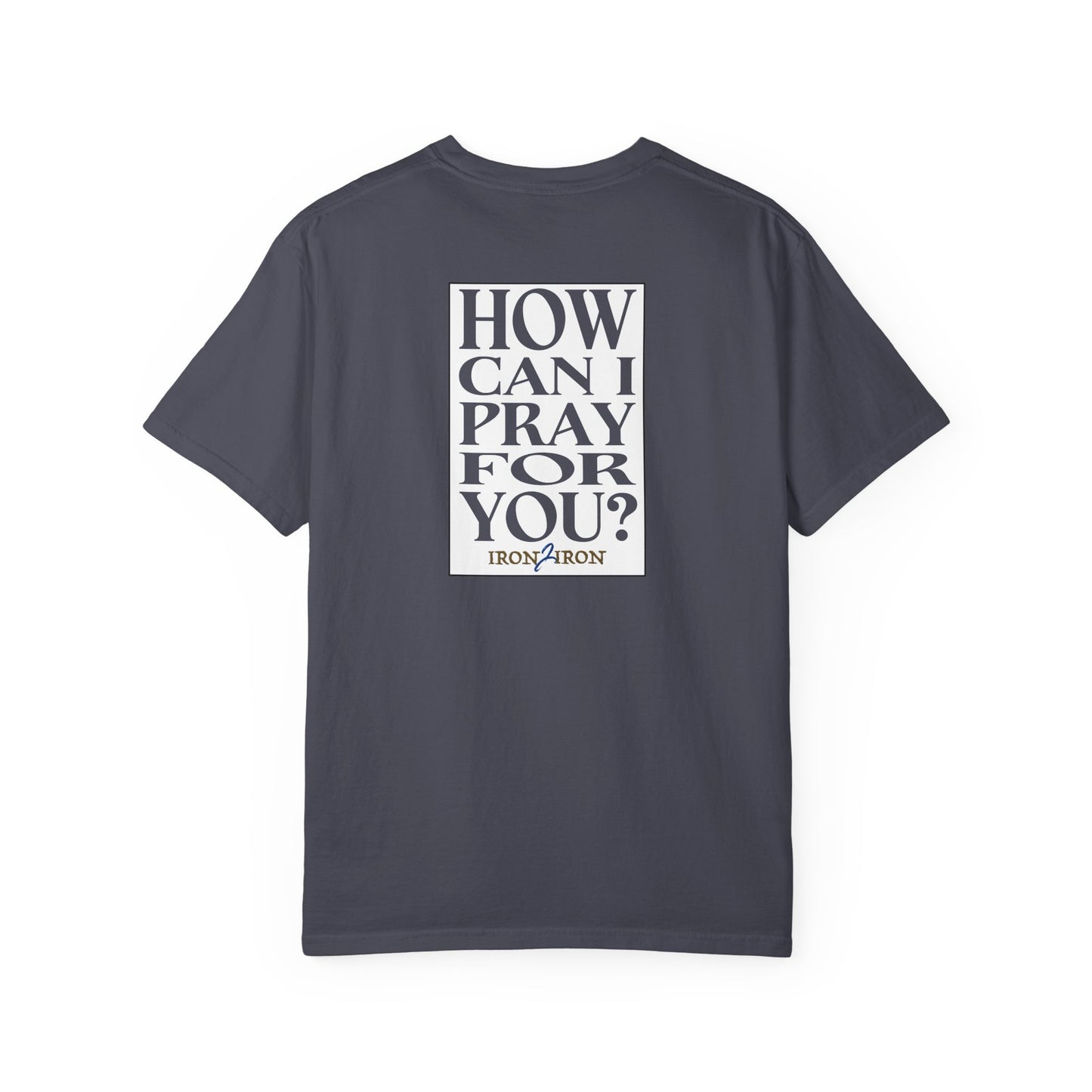 How Can I Pray for You? Tee